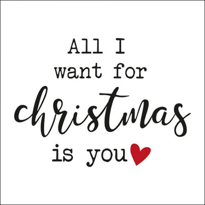 Servietten mit dem Spruch «All I Want for Christmas Is You» in schwarzer Typografie mit kleinem roten Herz auf weissem Hintergrund