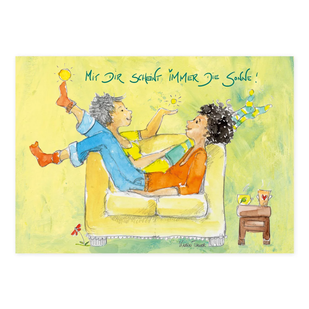 Glück\n Mit Dir scheint immer die Sonne