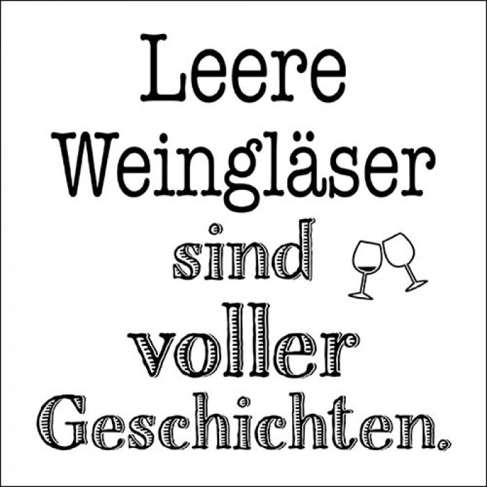 Servietten mit dem Spruch «Leere Weingläser sind voller Geschichten» und zwei Weingläsern in schwarzer Typografie